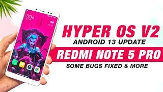 Hyper OS 1.0.1.0 V2 For Redmi Note 5 Pro | Android 13 | Some Bugs Fixed & More Changes