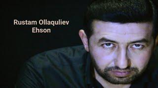 Rustam Ollaquliev - ehson