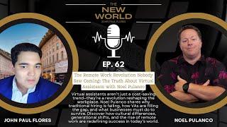 The Remote Work Revolution Nobody Saw Coming: The Truth About Virtual Assistants with Noel Pulanco