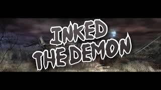 Intro for inked the demon