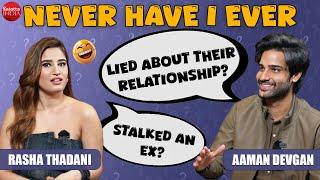 Rasha Thadani & Aaman Devgan's Never Have I ever on stalking exes, dating & situationships | Azaad