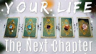 The NEXT Chapter of Your LIFE • PICK A CARD •