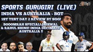 INDIA DECIMATE AUSTRALIA! BOOOOMRAH SPECIAL! JAISWAL & RAHUL SHINE | SGG LIVE!