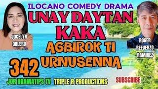 AGBIROK TI URNUSENNA#342 #unaydaytankaka #ilocanocomedydrama #jordramatipstv #jocelynoblero