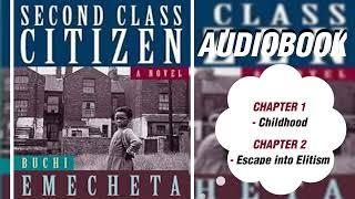 Second Class Citizen Audiobook | Buchi Emecheta| Chap 1 &2