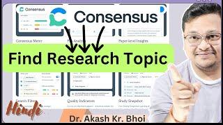 Consensus AI: Paper-level Insights || Find Research Topic || AI Search Engine for Research || Hindi