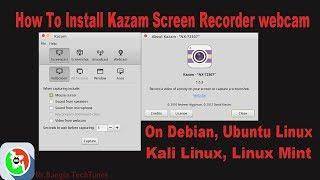 Kazam Screencaster webcam For Debian, Ubuntu, Linux Mint