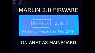 Upgrade Marlin 2.0 firmware on ANET A8 v1.0 Board