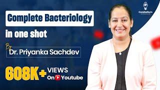 Complete Bacteriology in One Shot by Dr. Priyanka Sachdev | Cerebellum Academy