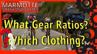 MUST WATCH: Gear Ratios and Clothing | Guide to Ride the Marmotte Granfondo Alps