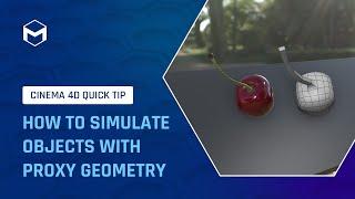 #C4DQuickTip 65: How to simulate objects with proxy geometry in Cinema 4D