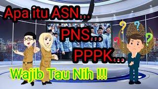 What is ASN? Difference between PNS and PPPK || Duties, Roles and Functions of ASN ...