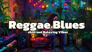 2-Hour Reggae Blues: A Relaxing Chill Fusion