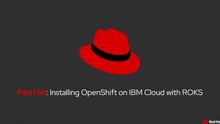 Installing Red Hat OpenShift Container Platform on IBM Cloud