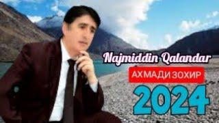 Начмиддин Каландар "Ахмади Зохир "2024//Najmiddin Qalandar 2024