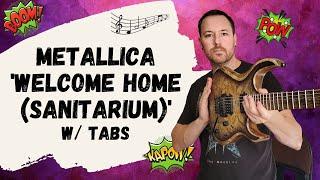 Metallica Welcome Home Sanitarium Guitar Lesson + Tutorial