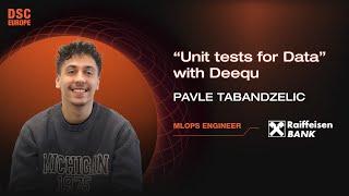 "Unit tests for Data" with Deequ | Pavle Tabandzelic | DSC Europe 23