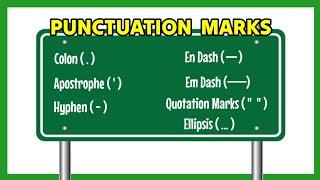 Punctuation Marks (Colon, Apostrophe, Hyphen, En Dash, Em Dash, Quotation Marks, and Ellipsis)