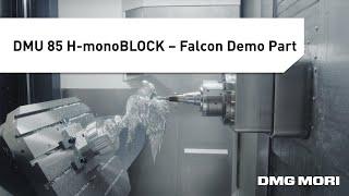 Full-Length Machining Process of a Falcon on the DMU 85 H-monoBLOCK