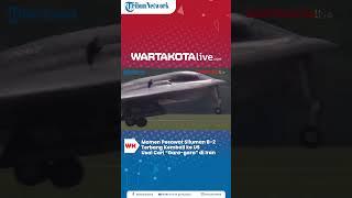 Momen Pesawat Siluman B-2 Terbang Kembali ke US Usai Cari “Gara-gara” di Iran