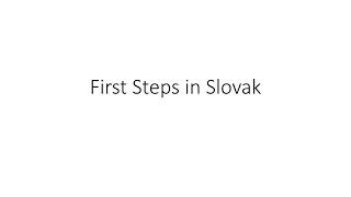 First Steps | Basic Slovak Lesson 4 | Slovak With Sam