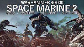 WARHAMMER 40K: SPACE MARINE 2 - Combat Animations | Parry | Finishers | Executions | Gun Strike