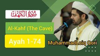 Surah Al-Kahf || Muhammad Loiq Qori || beautiful islamic recitation #muhammadloiqqori