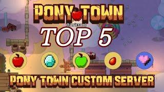 Top 5 Custom servers | Pony Town