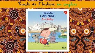 Ecoute en anglais : Hello I am Max from Sydney