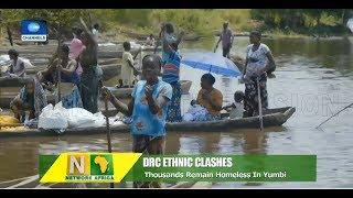 DRC: Thousands Remain Homeless After Ethnic Violence In Yumbi |Network Africa|