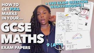 HOW TO GET FULL MARKS IN GCSE MATHS + LIVE EXAM QUESTIONS WALKTHROUGH! (GRADE 9/ A** GUIDE)