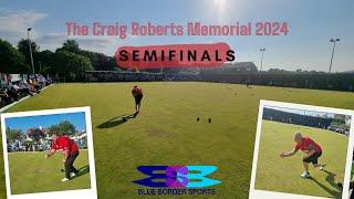 Craig Roberts Memorial 2024 - Part Two - Semifinals