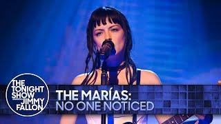 The Marías: No One Noticed | The Tonight Show Starring Jimmy Fallon