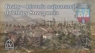 Graby - najstarsza dzielnica Strzegomia