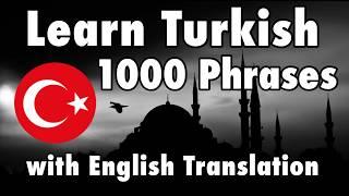 Learn 1000 Turkish Phrases for Beginners at Level A1, A2, B1 - Basic Turkish