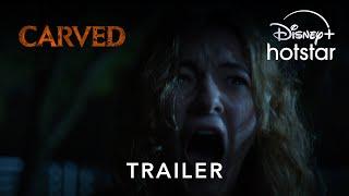 Carved | Trailer | Disney+ Hotstar Indonesia