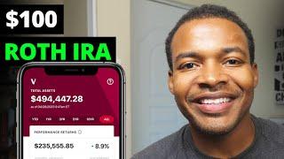 How to Start a Roth IRA with $100 (Start to Finish)