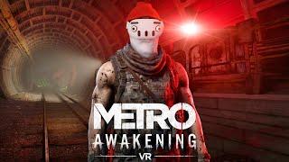 Metro Awakening - VR Обзор