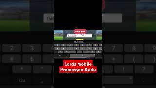 Promosyon Kodu Lords mobile #lordsmobile