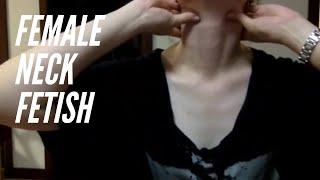 Female Neck Fetish | Part 1 #neckfetish #femaleneck #strangle