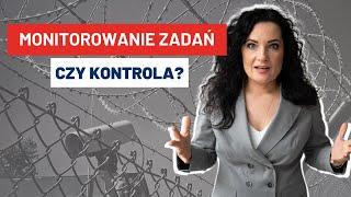 Delegowanie Zadań: Jak Prawidłowo Monitorować Zadania? Monitorowanie czy Kontrola…