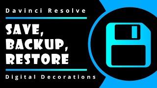 How To Save, Backup, Restore | Davinci Resolve Tutorial