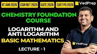 Basic Mathematics | IIT JAM|CSIR NET|GATE|CUET PG |Chemistry Foundation Course| VedPrep Chem Academy