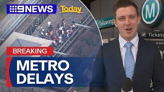 Major Sydney metro delays | 9 News Australia