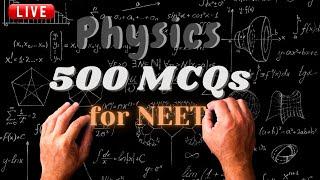 Physics mcq for neet 2021 || Physics 500 MCQs || Physics MCQs Live || by Shiksha House