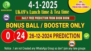 4-1-2025 UK49s Lunch time Tea time bonus ball prediction How to play UK49 today booster prediction