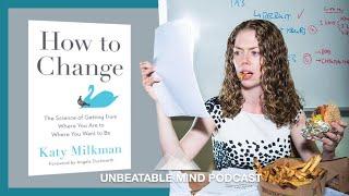 Katy Milkman on Choice and Temptations⎟Unbeatable Mind Podcast