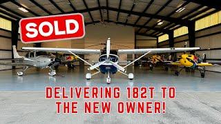 SOLD! Ferrying a G1000 Cessna 182 to the NEW OWNER!