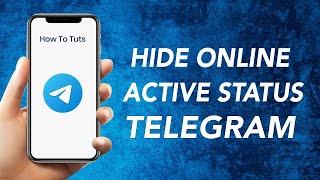 How to hide online active status in Telegram app