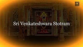 Sri Venkateswara Stotram | Kamalakucha Choochuka Kunkumatho | Sumukham Suhrudam Sulabham Sukhadam